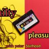 Classic Gold & Guilty Pleasures – with Peter Fairhead