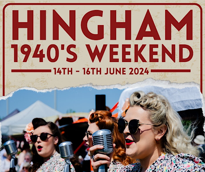 Hingham 1940s Weekend – 14th, 15th & 16th June 2024