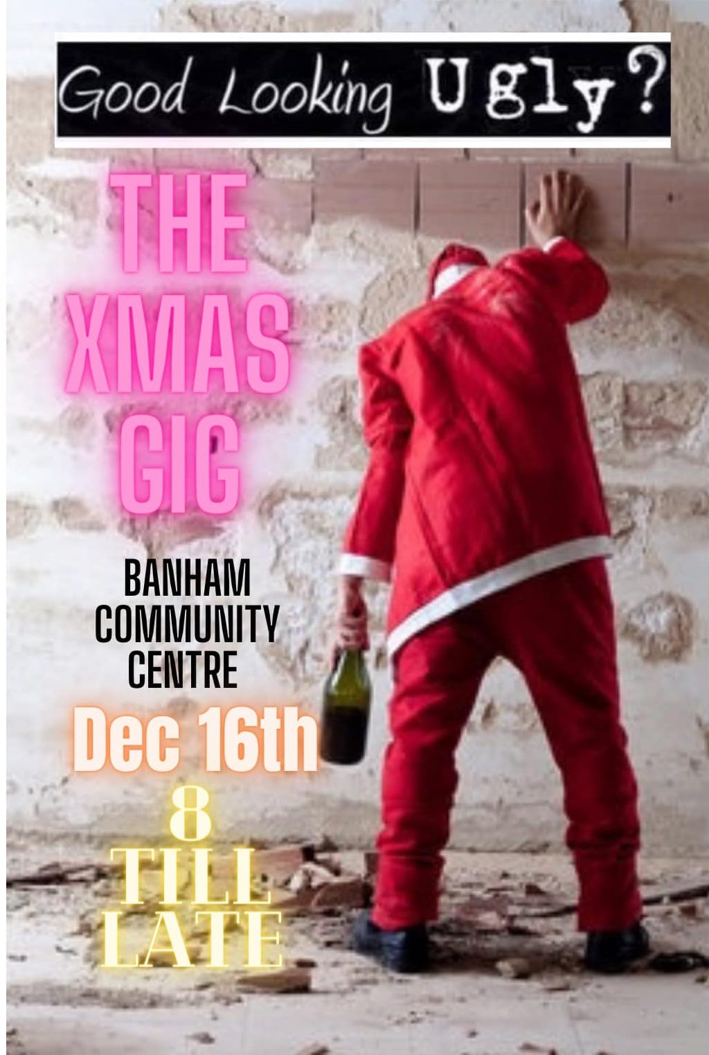 Live Music: Good Looking Ugly The Xmas Gig – Banham Community Centre, 16th December