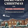 Dickensian Christmas – Wymondham Heritage Museum, 29th & 30th November