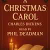 ‘A Christmas Carol’ by Charles Dickens – Read by Phil Deadman