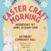 Kid’s Easter Craft Morning – Rothbury Hall, Wymondham, 1st April