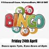 Cash Bingo – Wymondham & District Ex-Services Club, 24th April