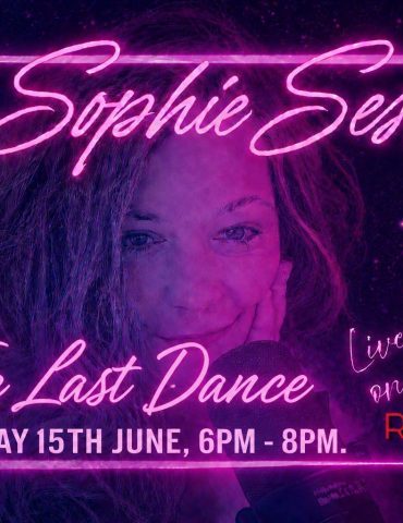 ‘The Last Dance’ – The Final Edition of ‘Sophie Sessions’