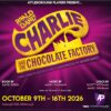 Attleborough Players: Charlie & The Chocolate Factory – Connaught Hall, Attleborough, 9th – 16th October