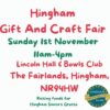 Hingham Gift & Craft Fair – Lincoln Hall, Hingham, 1st November